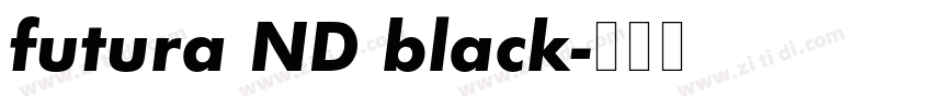 futura ND black字体转换 futura ND black字体转换